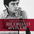La copertina di Ricordati di vivere La copertina di Ricordati di vivere